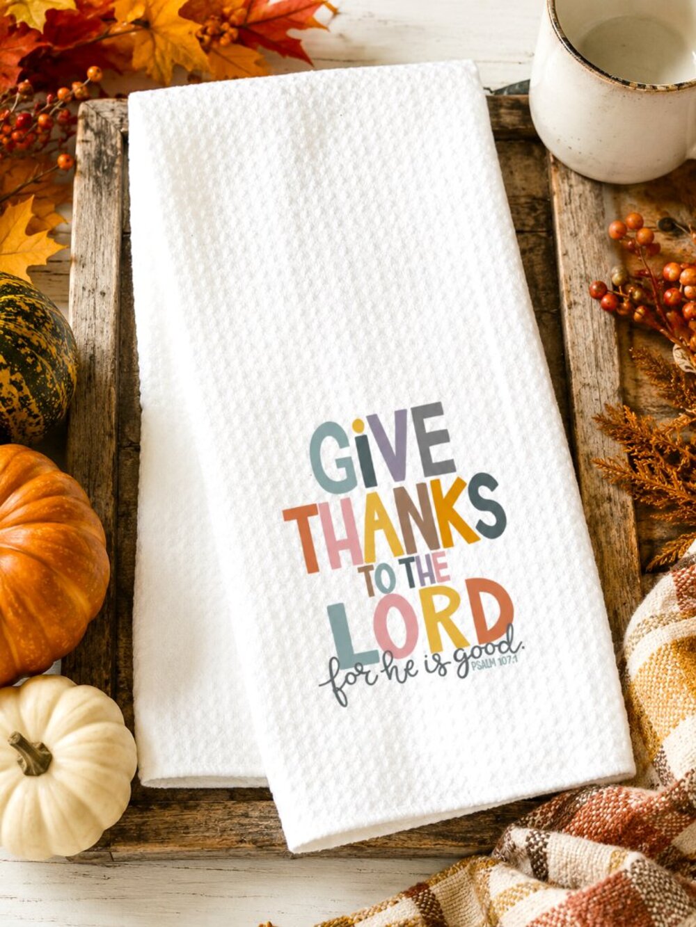 Give Thanks to the Lord Waffle Kitchen Towel Thanksgiving Fall Christian Decor